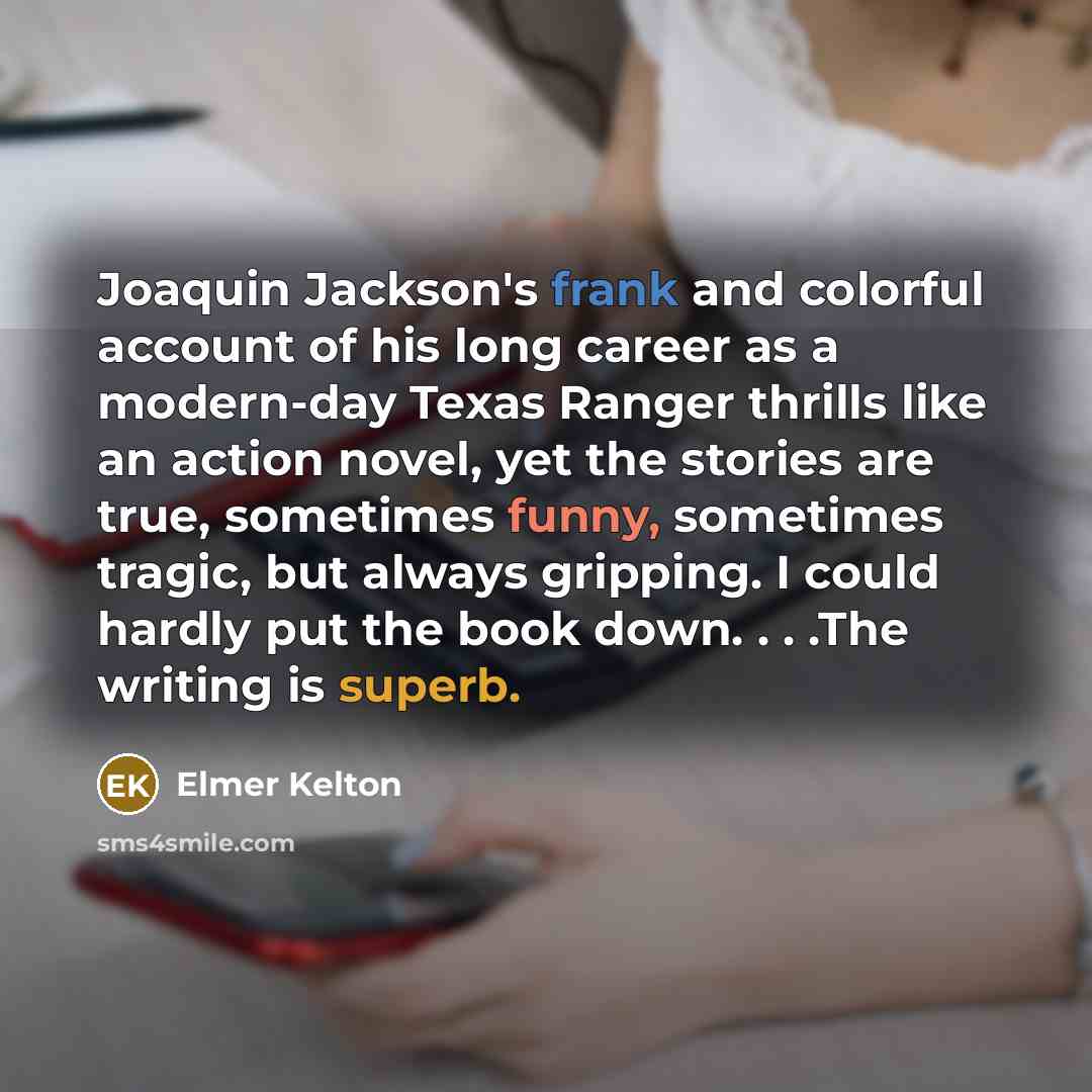 “Joaquin Jackson's frank and colorful account of his long career…” quote by Elmer Kelton