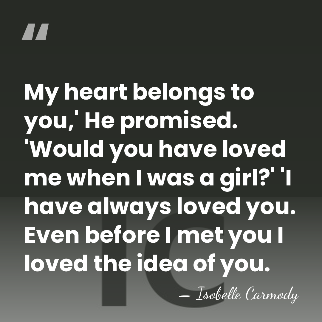 My heart belongs to you,' He promised. 'Would you have loved me&hellip; - Isobelle Carmody