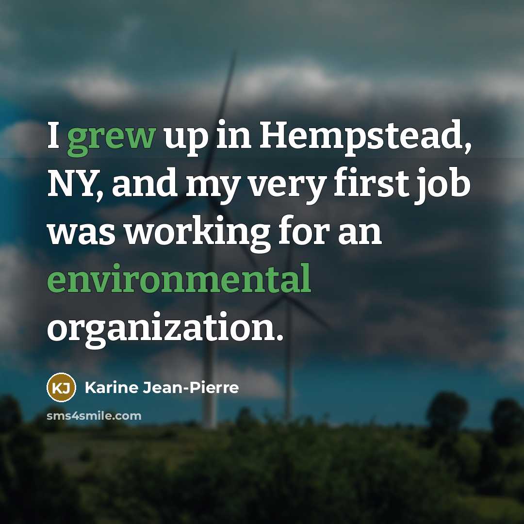 “I grew up in Hempstead, NY, and my very first…” quote by Karine Jean-Pierre