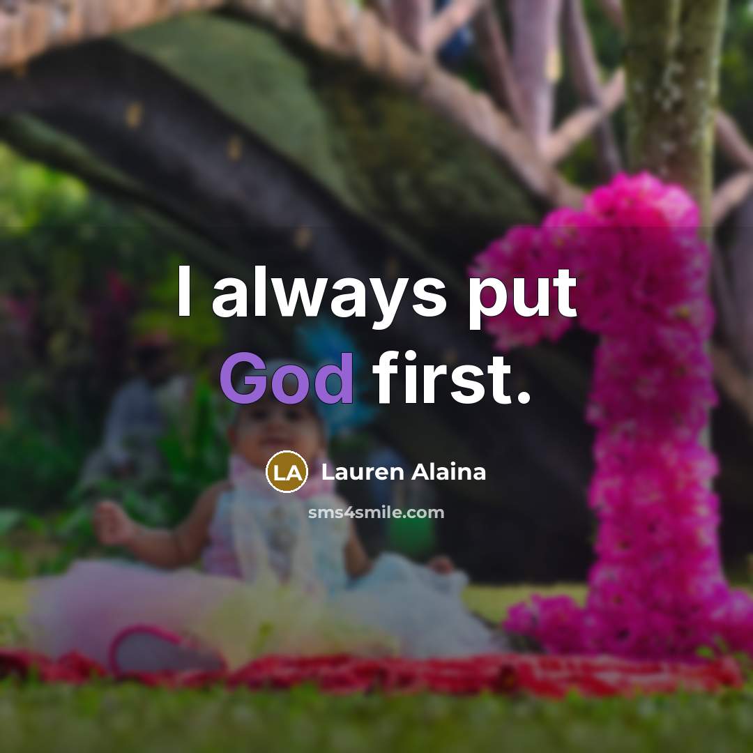 “I always put God first.…” quote by Lauren Alaina
