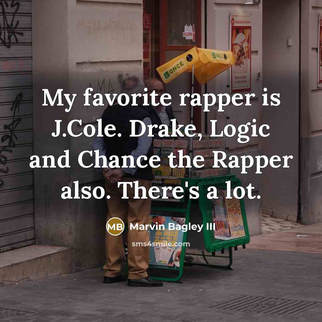 “My favorite rapper is J.Cole. Drake, Logic and Chance the…” quote by Marvin Bagley III