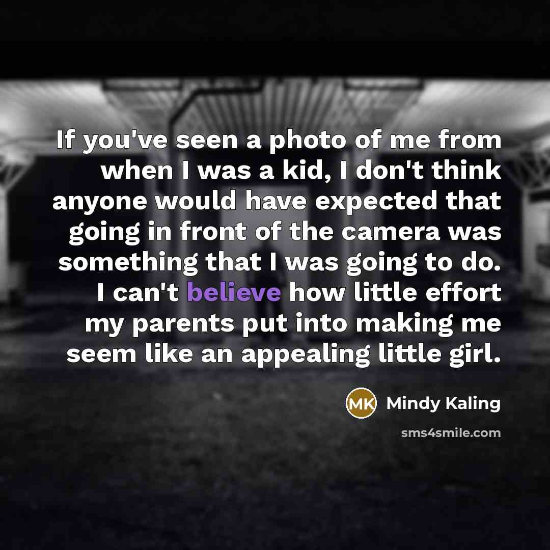 “If you've seen a photo of me from when I…” quote by Mindy Kaling