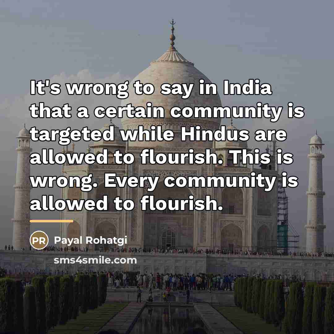 “It's wrong to say in India that a certain community…” quote by Payal Rohatgi