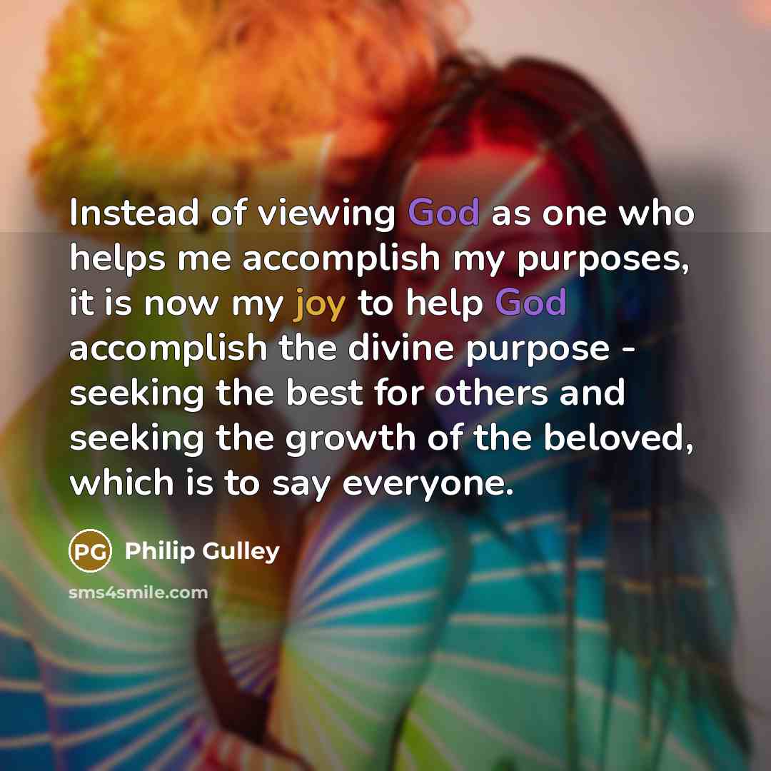 “Instead of viewing God as one who helps me accomplish…” quote by Philip Gulley