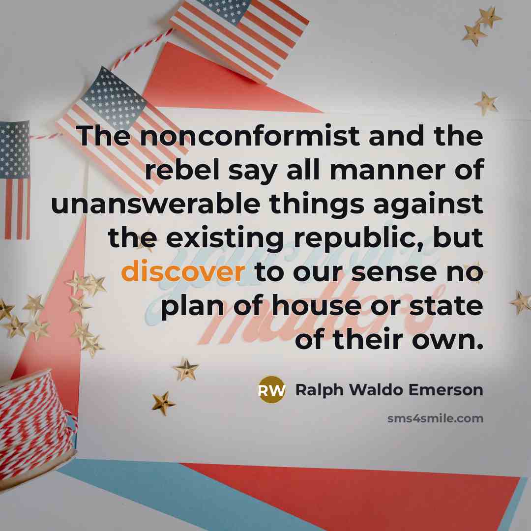 “The nonconformist and the rebel say all manner of unanswerable…” quote by Ralph Waldo Emerson