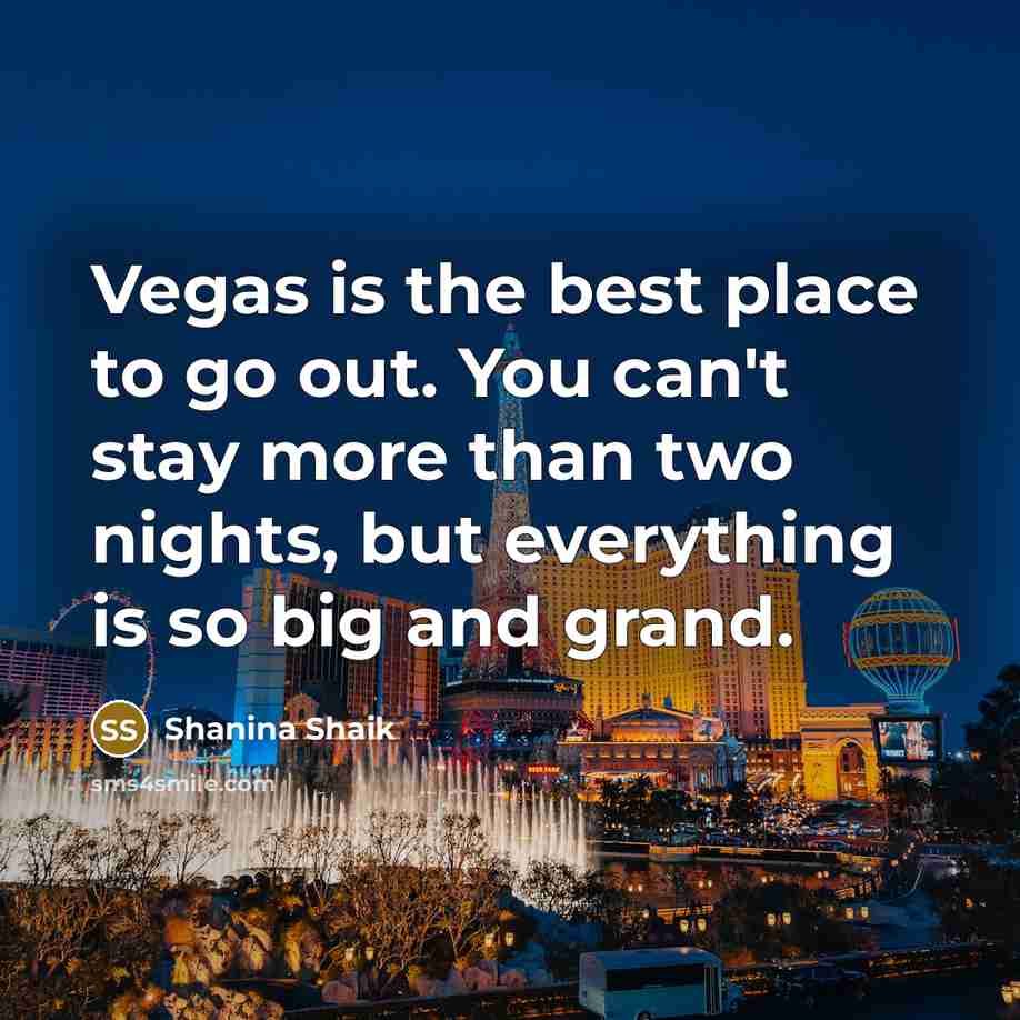 “Vegas is the best place to go out. You can't…” quote by Shanina Shaik