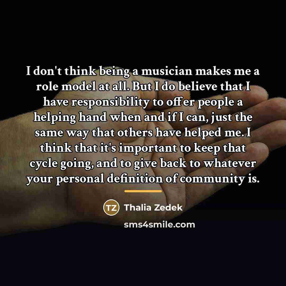 “I don't think being a musician makes me a role…” quote by Thalia Zedek
