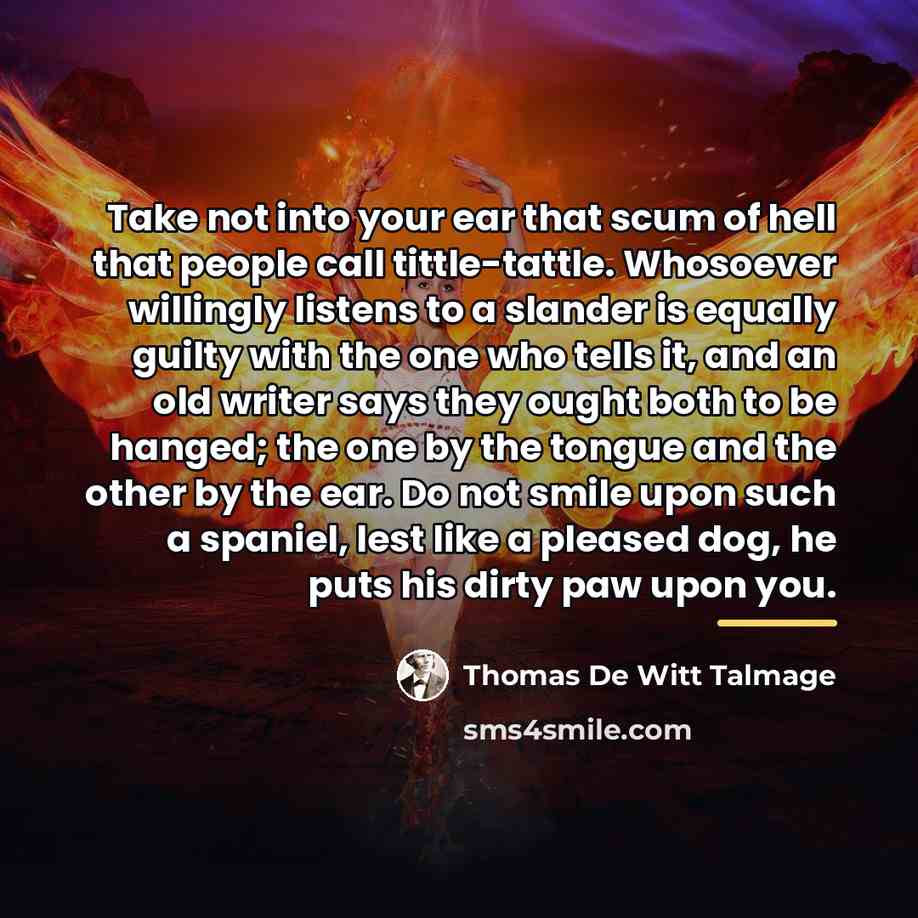 “Take not into your ear that scum of hell that…” quote by Thomas De Witt Talmage