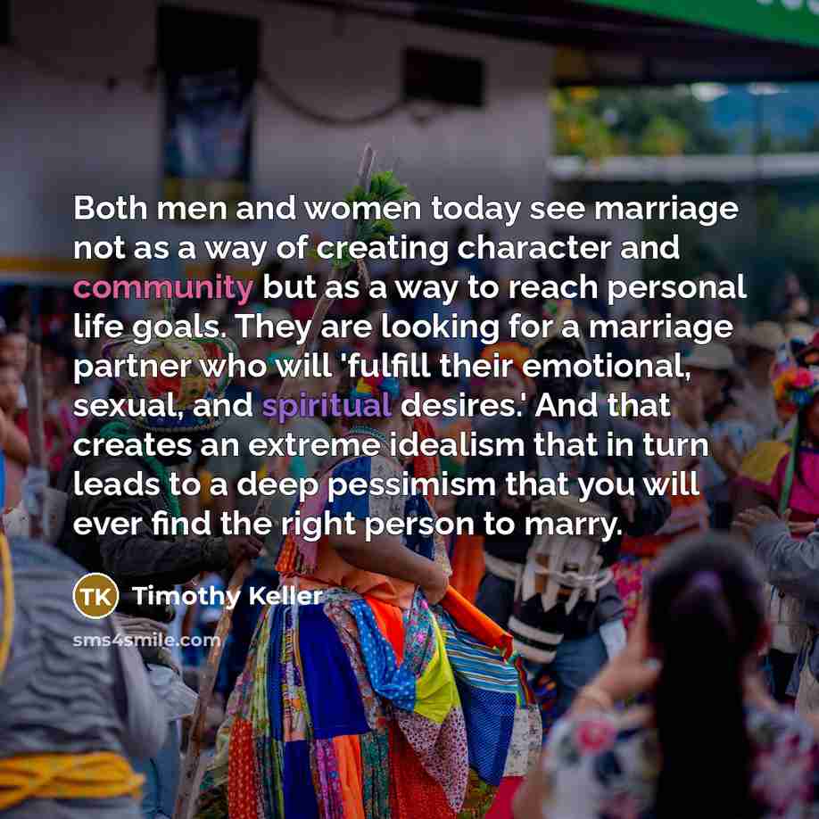 “Both men and women today see marriage not as a…” quote by Timothy Keller