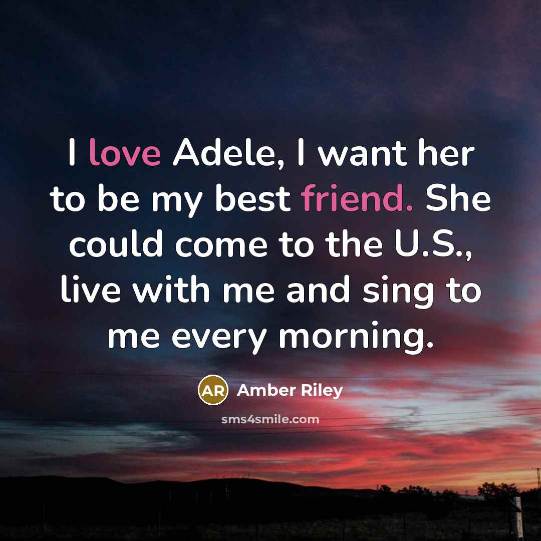 “I love Adele, I want her to be my best…” quote by Amber Riley