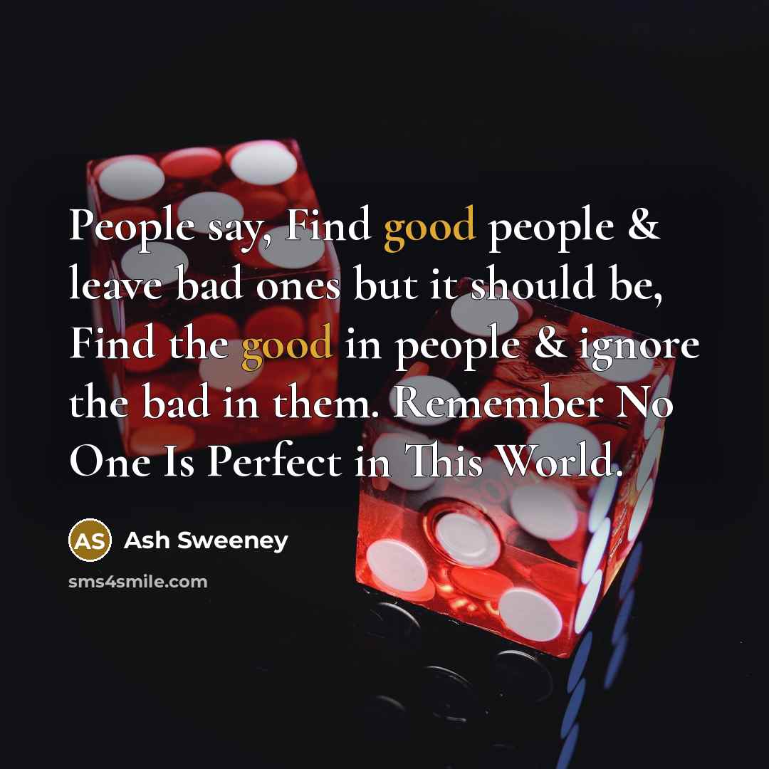 “People say, Find good people & leave bad ones but…” quote by Ash Sweeney