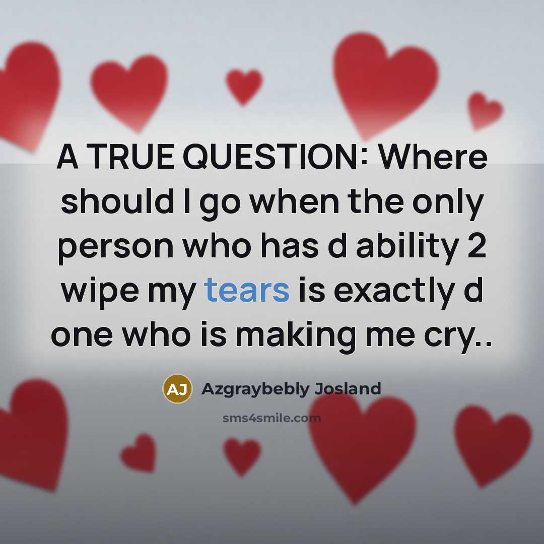 “A TRUE QUESTION: Where should I go when the only…” quote by Azgraybebly Josland
