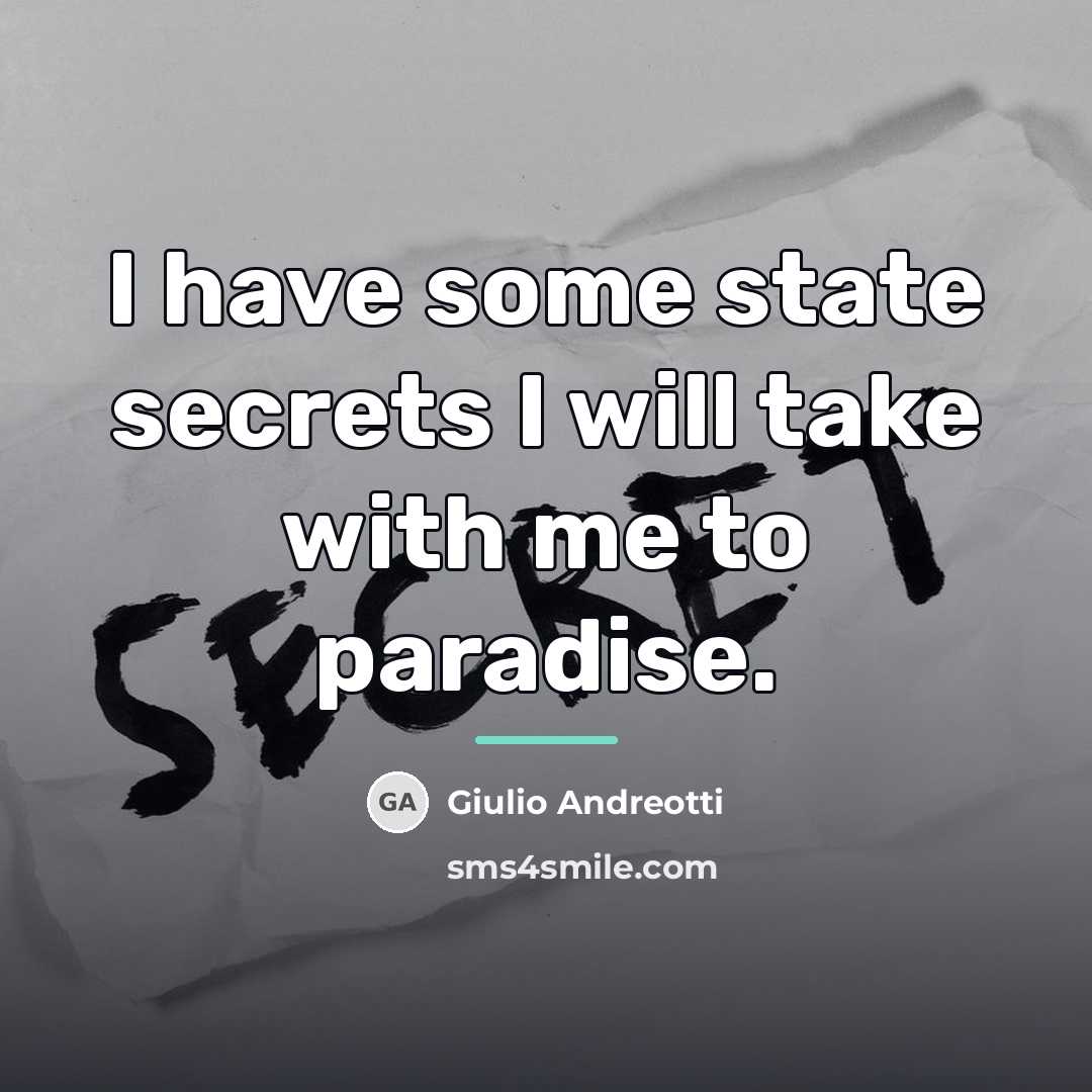“I have some state secrets I will take with me…” quote by Giulio Andreotti