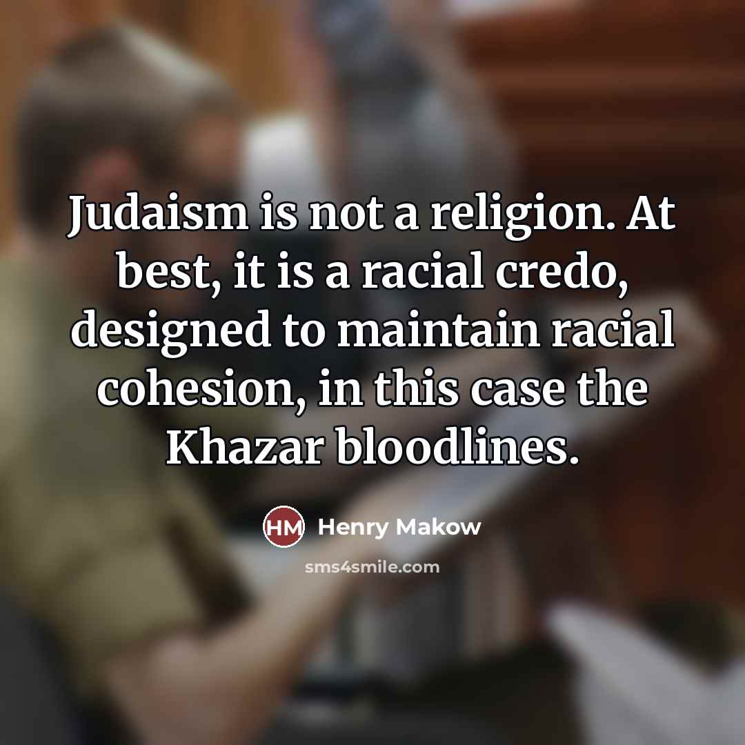 “Judaism is not a religion. At best, it is a…” quote by Henry Makow