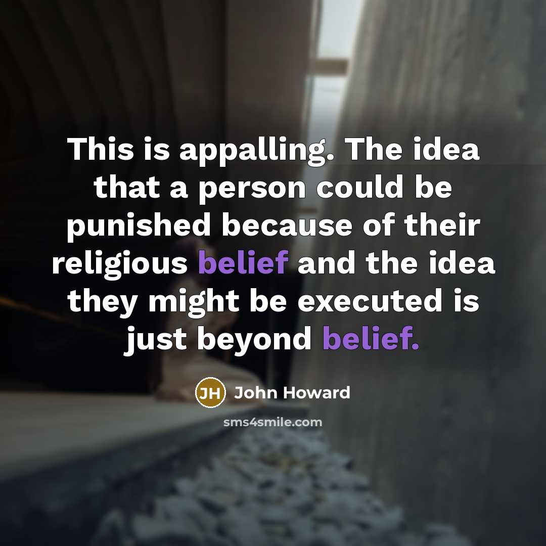 “This is appalling. The idea that a person could be…” quote by John Howard