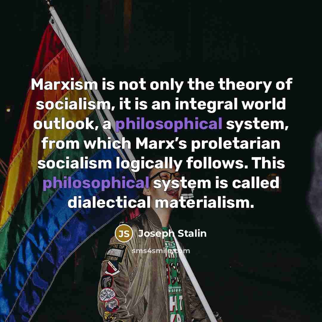 “Marxism is not only the theory of socialism, it is…” quote by Joseph Stalin