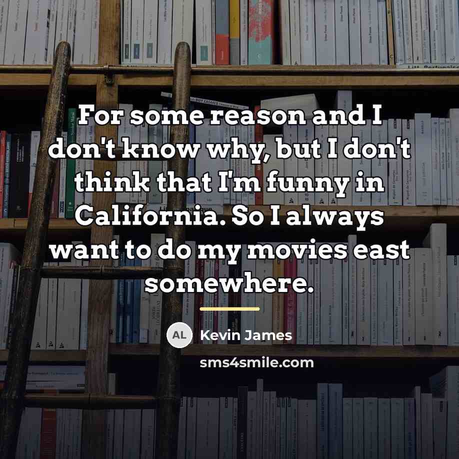 “For some reason and I don't know why, but I…” quote by Kevin James