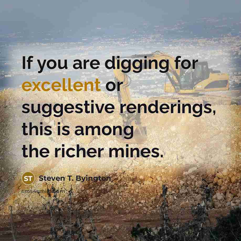 “If you are digging for excellent or suggestive renderings, this…” quote by Steven T. Byington