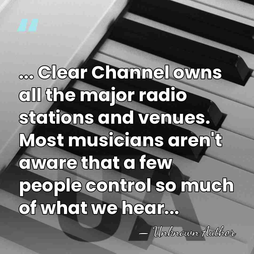 ... Clear Channel owns all the major radio stations and venues. Most&hellip; - Susan Tedeschi