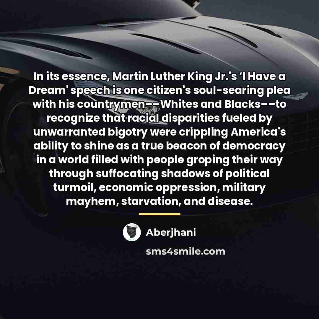 “In its essence, Martin Luther King Jr.'s ‘I Have a…” quote by Aberjhani