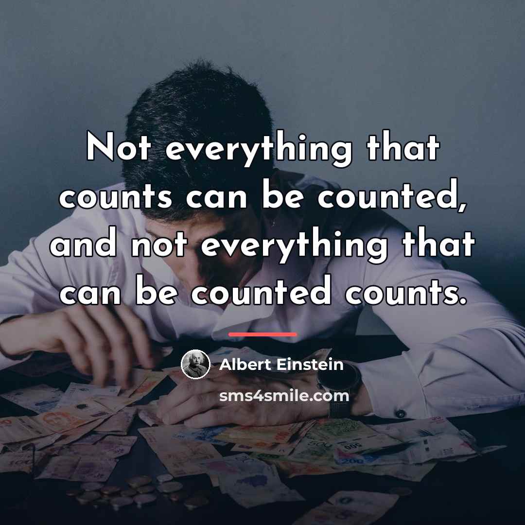 “Not everything that counts can be counted, and not everything…” quote by Albert Einstein
