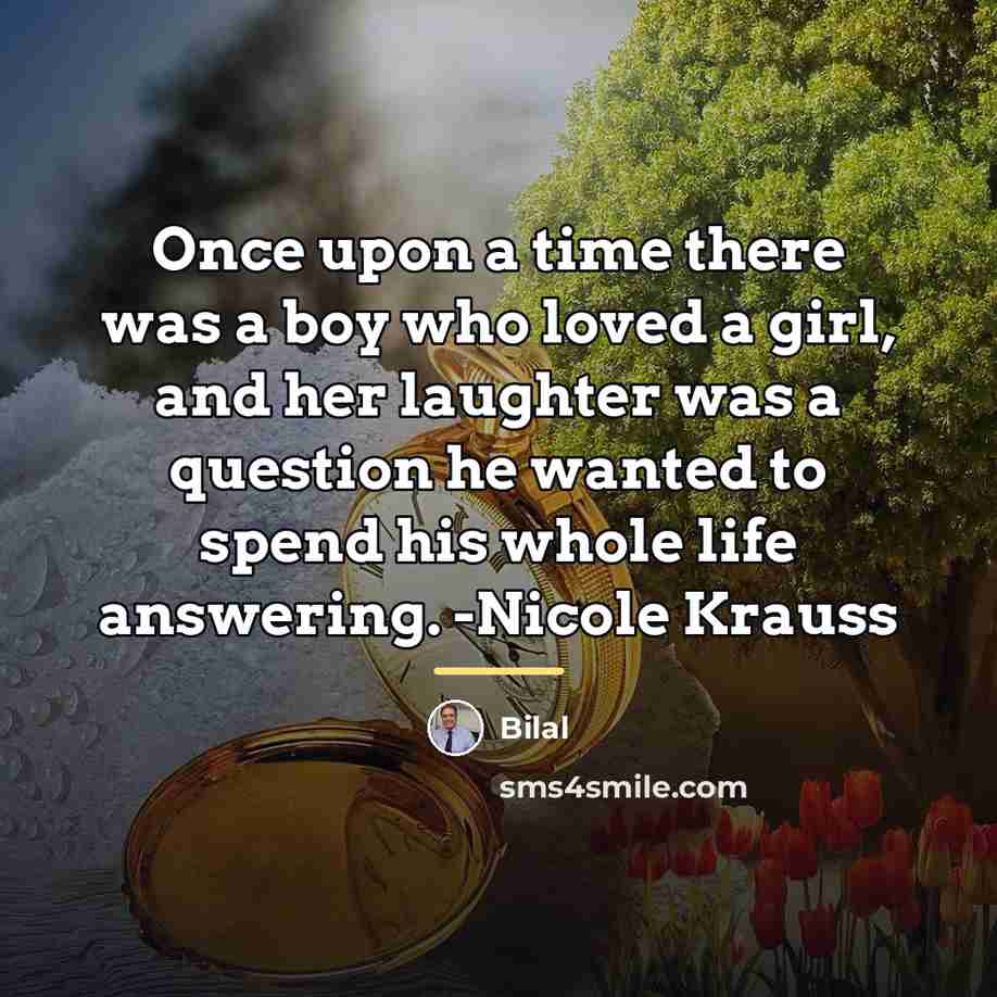 “Once upon a time there was a boy who loved…” quote by Bilal