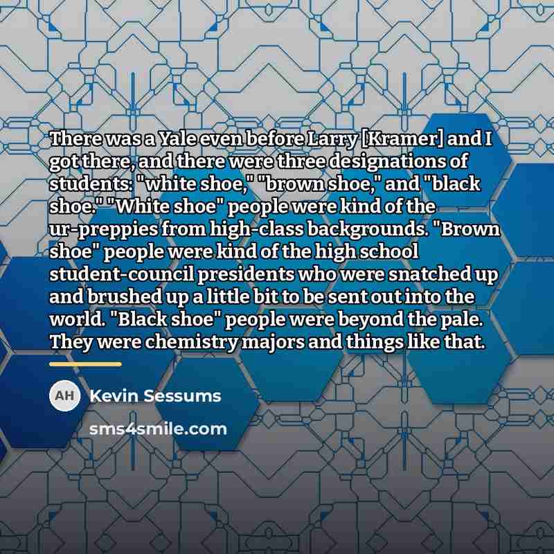 “There was a Yale even before Larry [Kramer] and I…” quote by Kevin Sessums