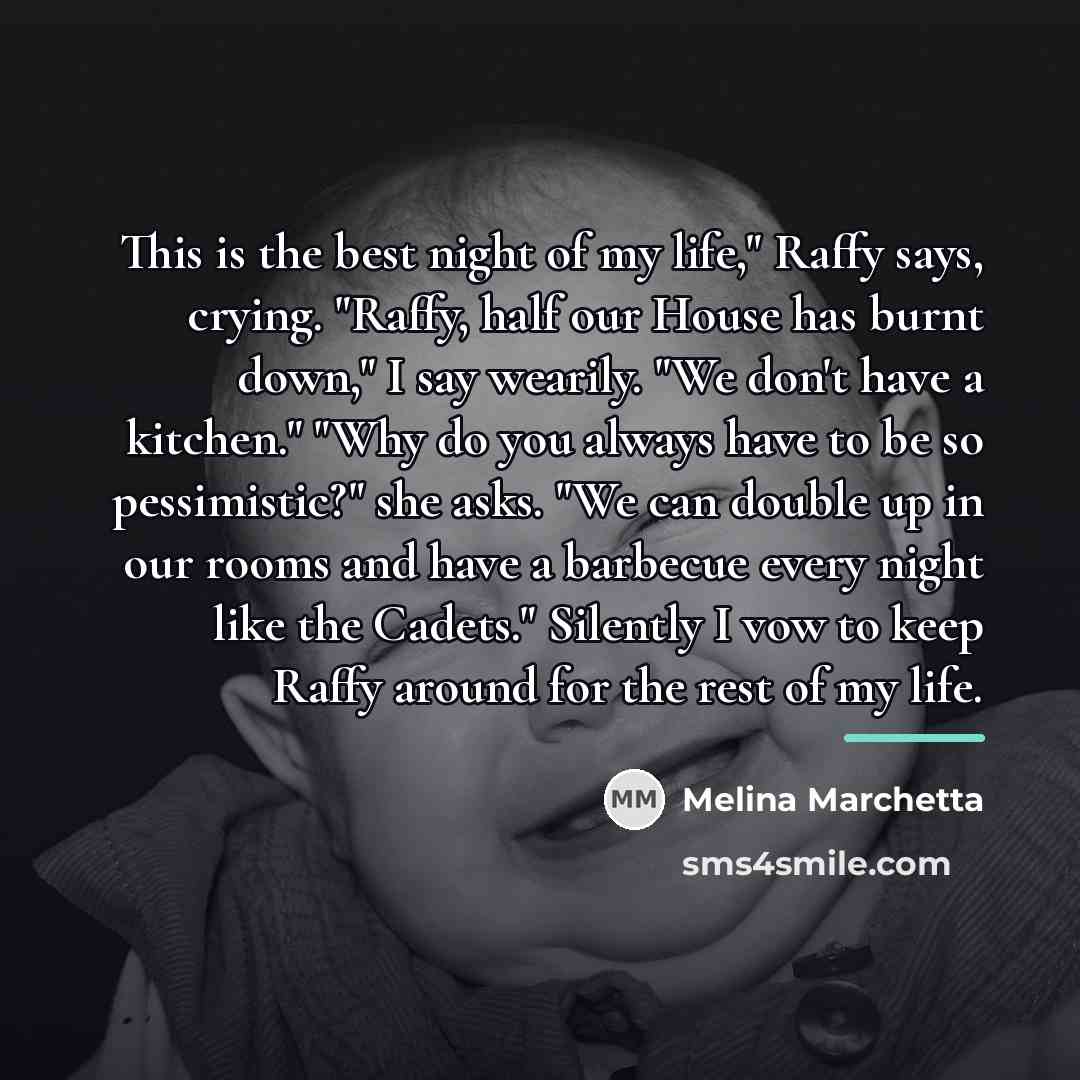 “This is the best night of my life," Raffy says,…” quote by Melina Marchetta