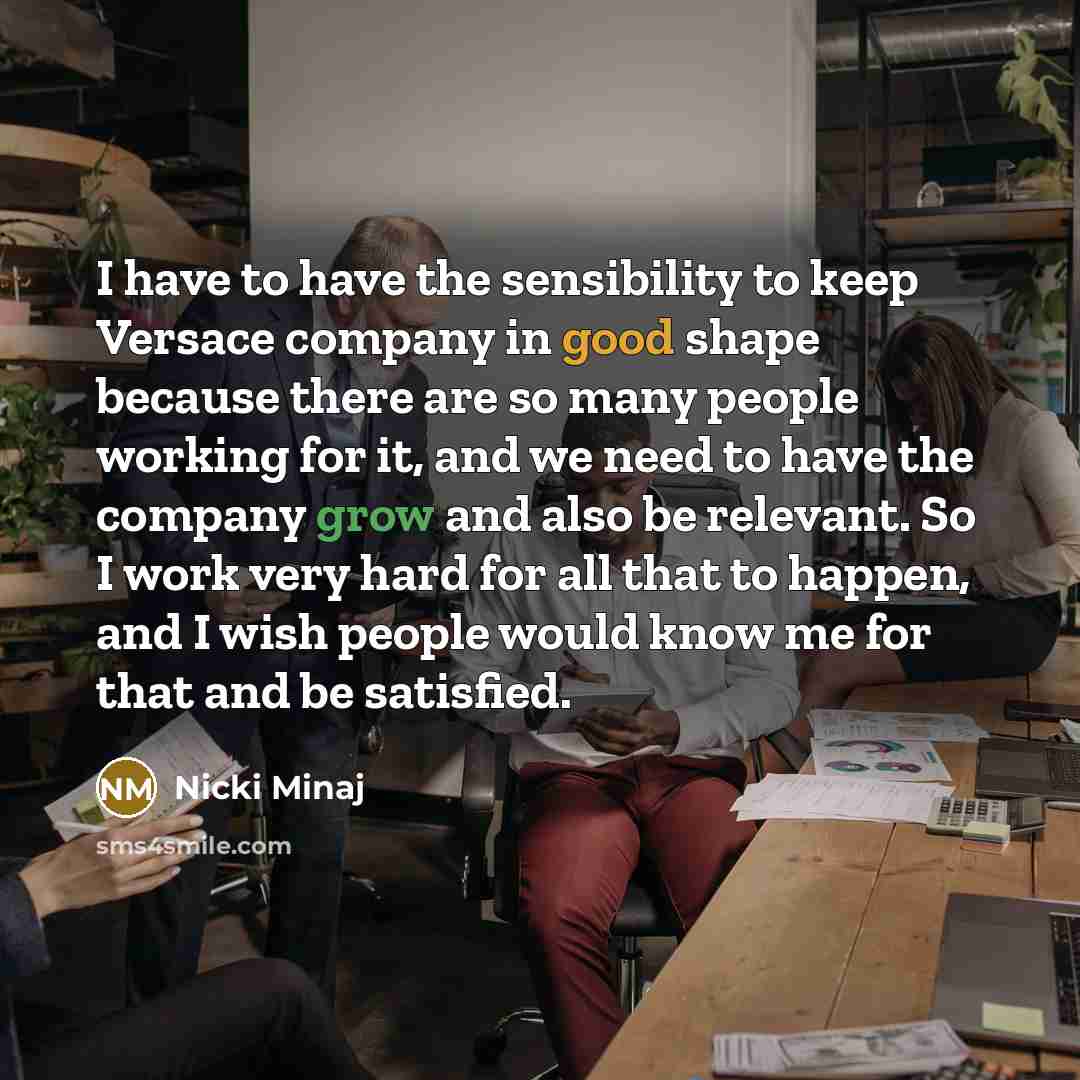 “I have to have the sensibility to keep Versace company…” quote by Nicki Minaj