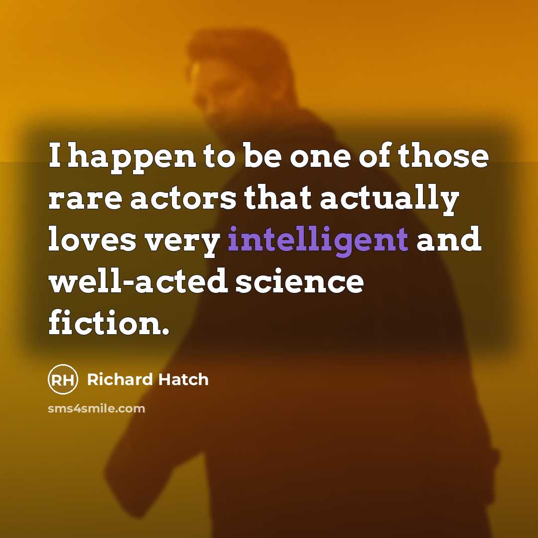 “I happen to be one of those rare actors that…” quote by Richard Hatch