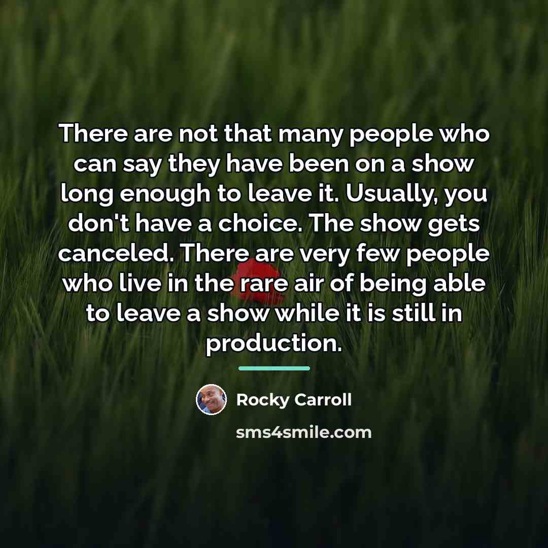 “There are not that many people who can say they…” quote by Rocky Carroll