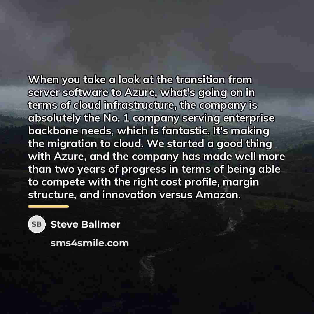 “When you take a look at the transition from server…” quote by Steve Ballmer