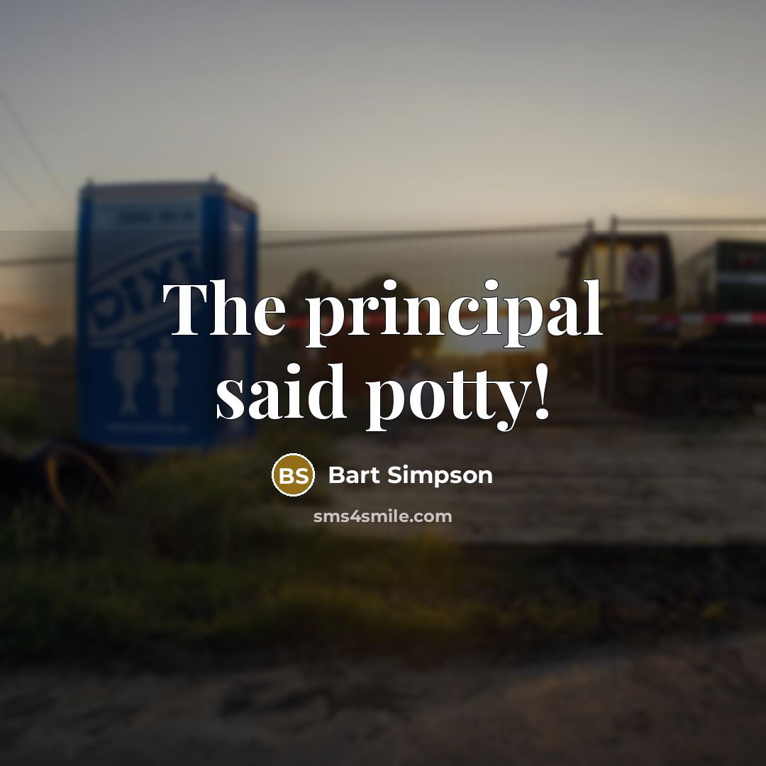 “The principal said potty!” quote by Bart Simpson