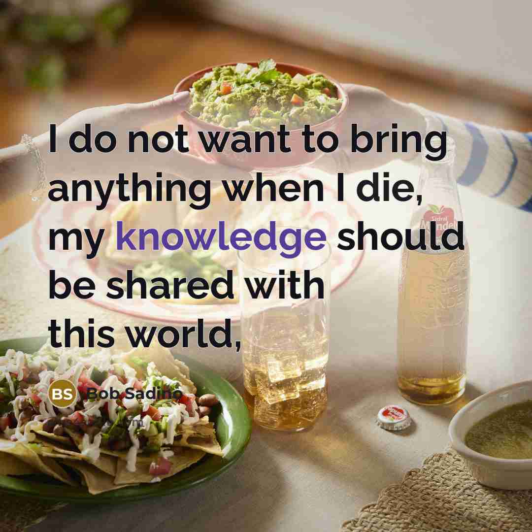 “I do not want to bring anything when I die,…” quote by Bob Sadino