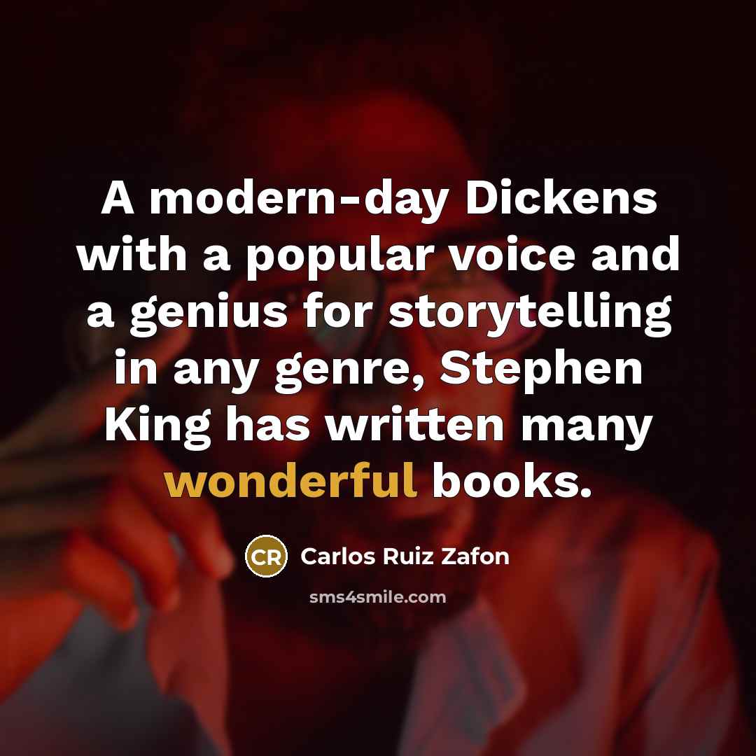 “A modern-day Dickens with a popular voice and a genius…” quote by Carlos Ruiz Zafon