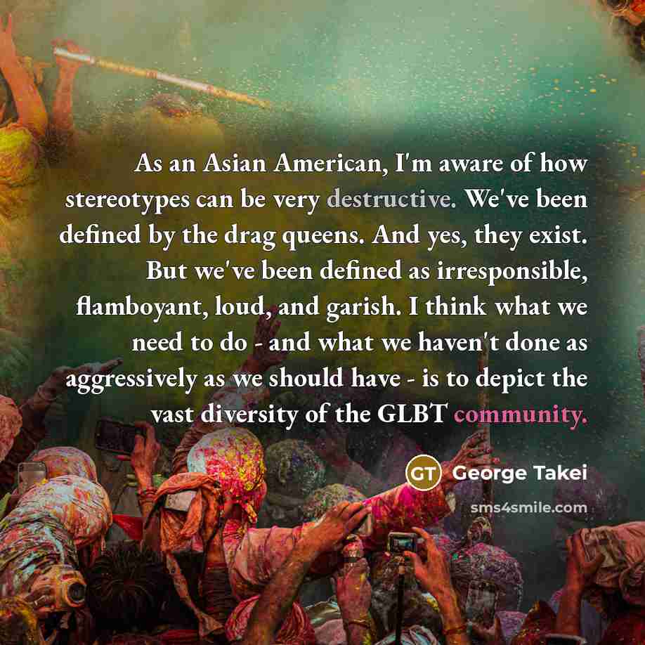 “As an Asian American, I'm aware of how stereotypes can…” quote by George Takei