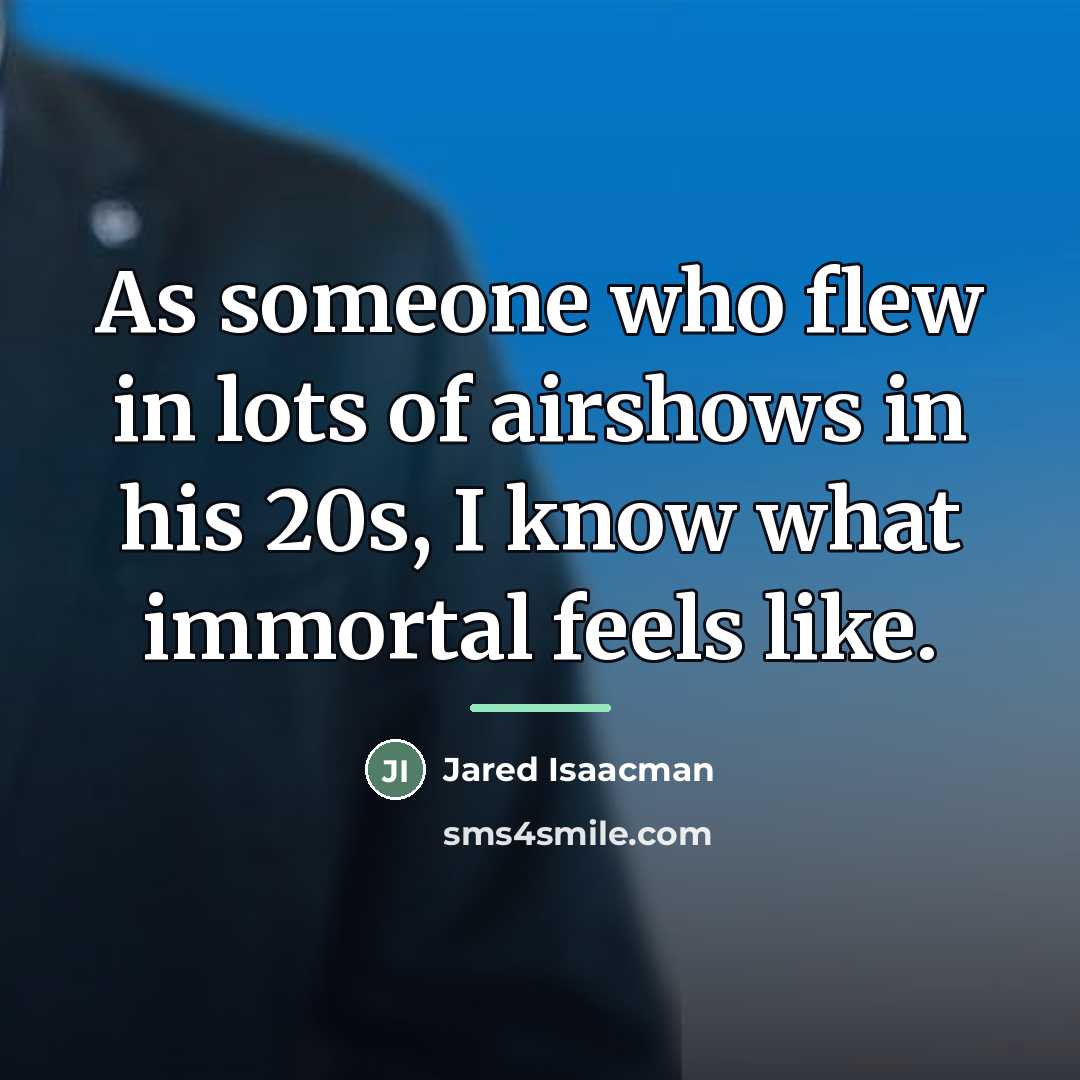 “As someone who flew in lots of airshows in his…” quote by Jared Isaacman