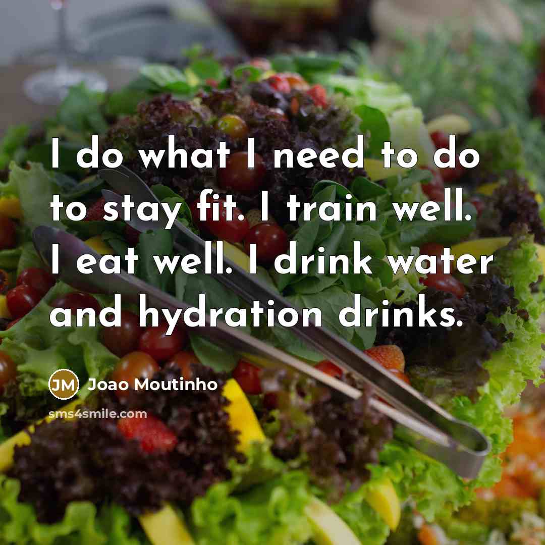 “I do what I need to do to stay fit.…” quote by Joao Moutinho
