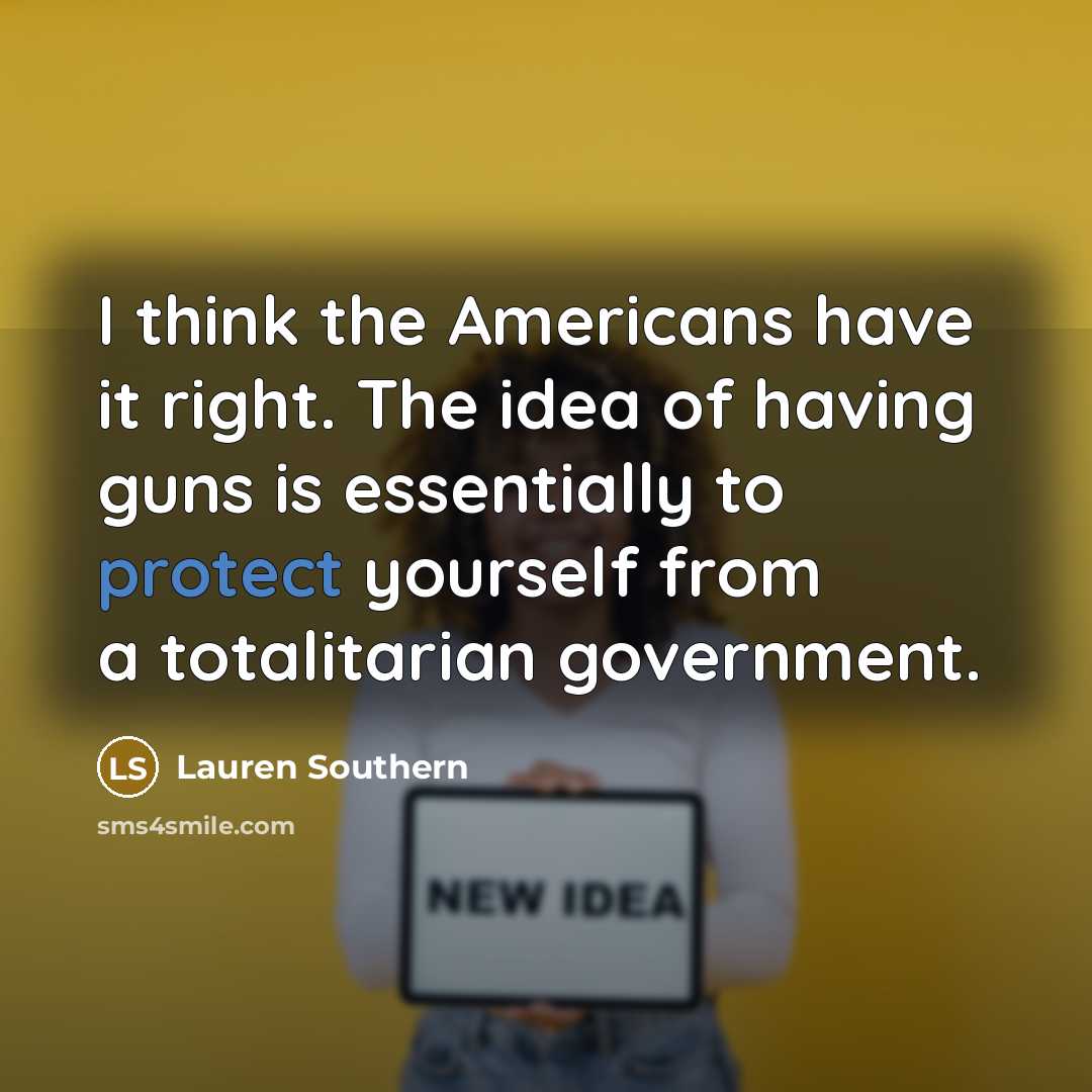 “I think the Americans have it right. The idea of…” quote by Lauren Southern