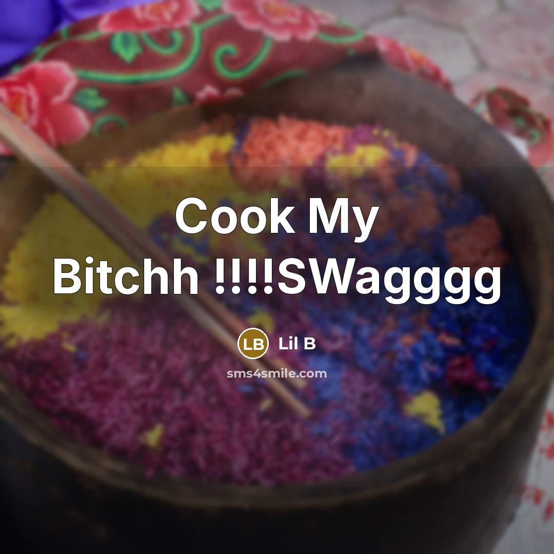 “Cook My Bitchh !!!!SWagggg” quote by Lil B