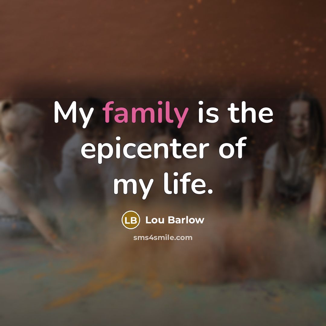 “My family is the epicenter of my life.…” quote by Lou Barlow