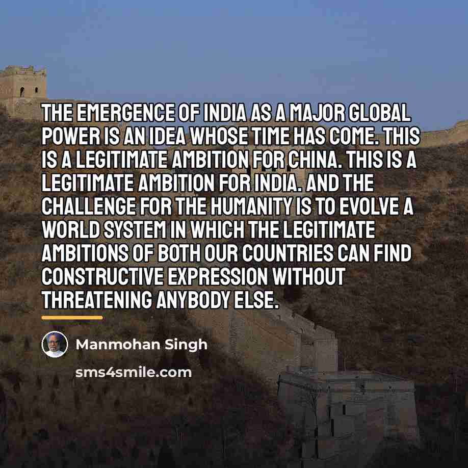 “The emergence of India as a major global power is…” quote by Manmohan Singh
