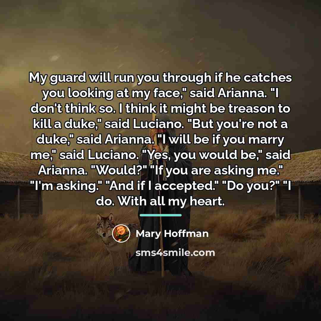 “My guard will run you through if he catches you…” quote by Mary Hoffman
