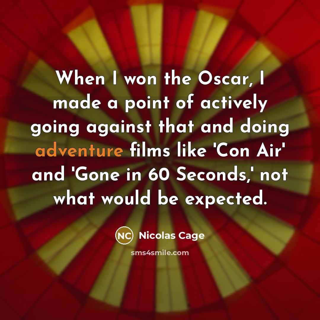 “When I won the Oscar, I made a point of…” quote by Nicolas Cage