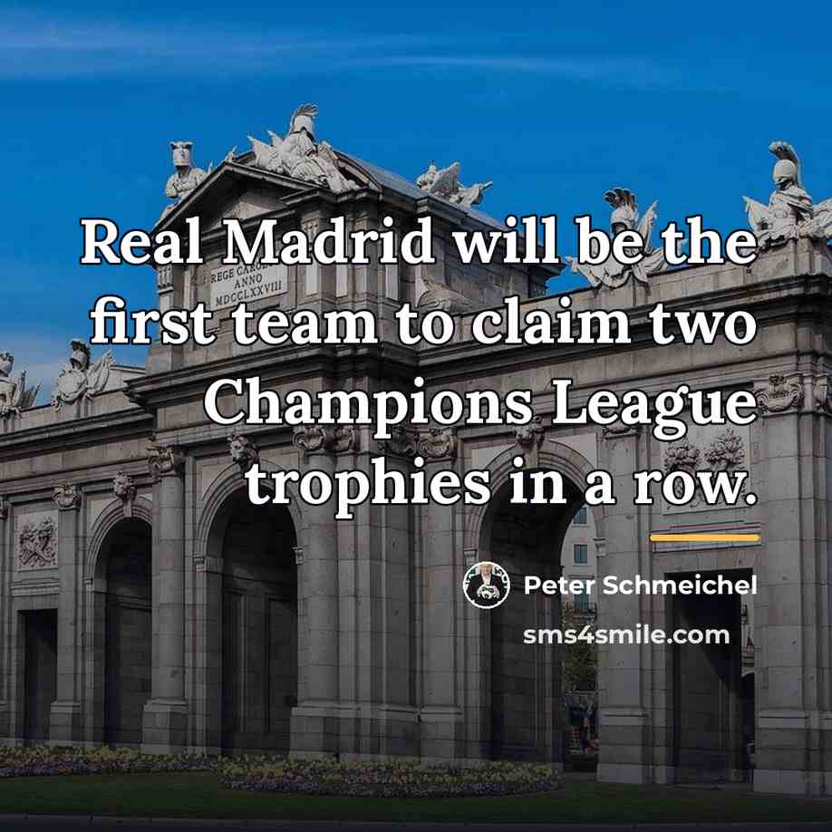 “Real Madrid will be the first team to claim two…” quote by Peter Schmeichel