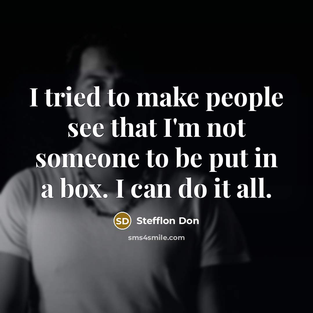 “I tried to make people see that I'm not someone…” quote by Stefflon Don