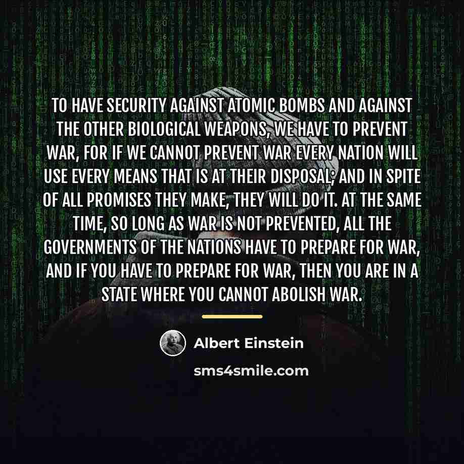 “To have security against atomic bombs and against the other…” quote by Albert Einstein