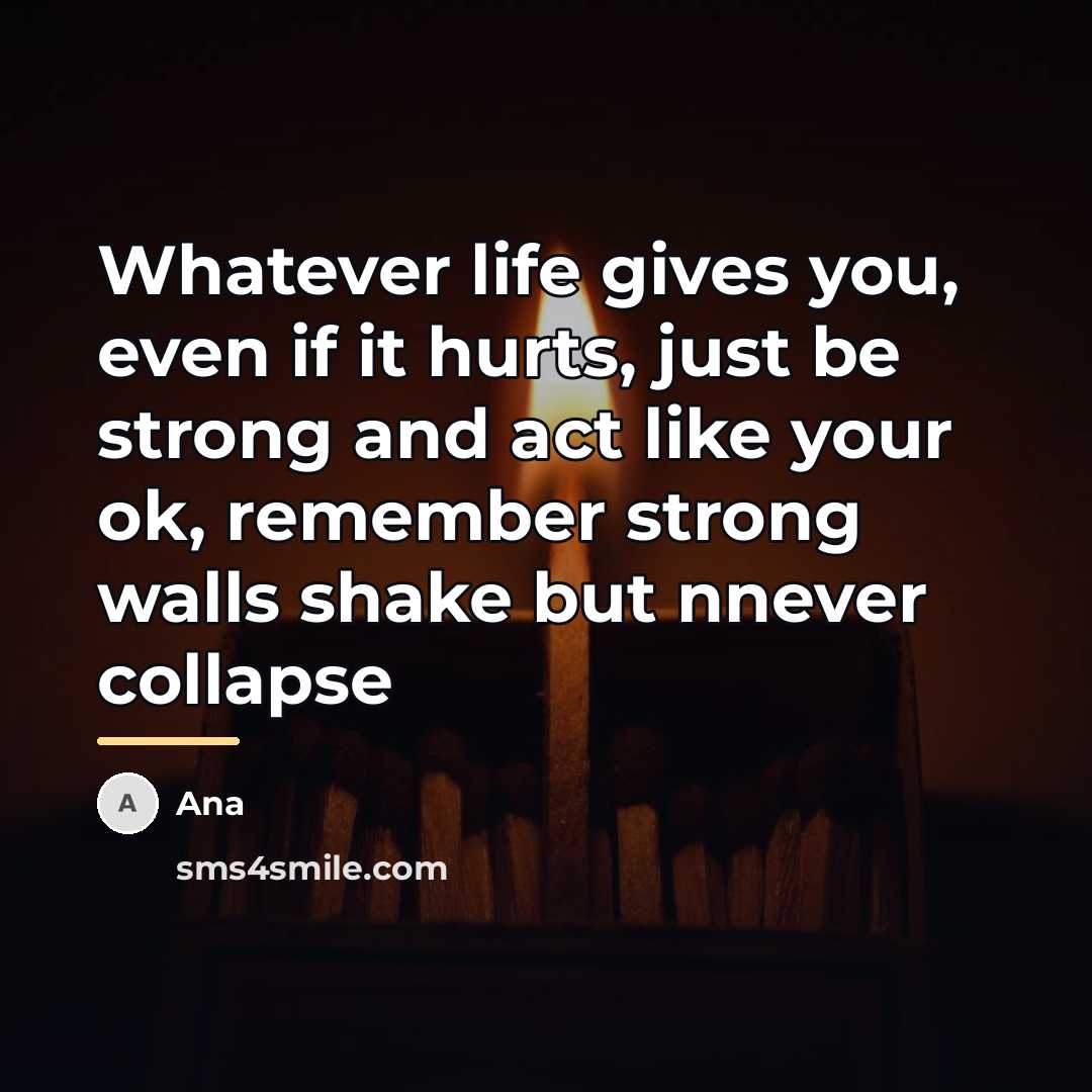 “Whatever life gives you, even if it hurts, just be…” quote by Ana