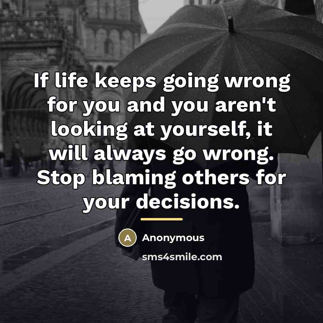 “If life keeps going wrong for you and you aren't…” quote by Anonymous