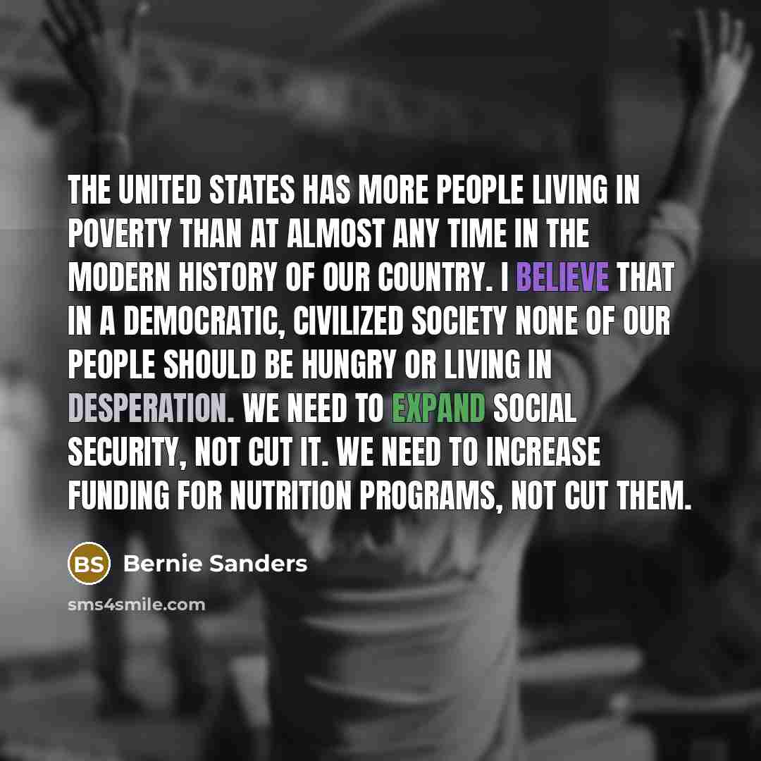 “The United States has more people living in poverty than…” quote by Bernie Sanders